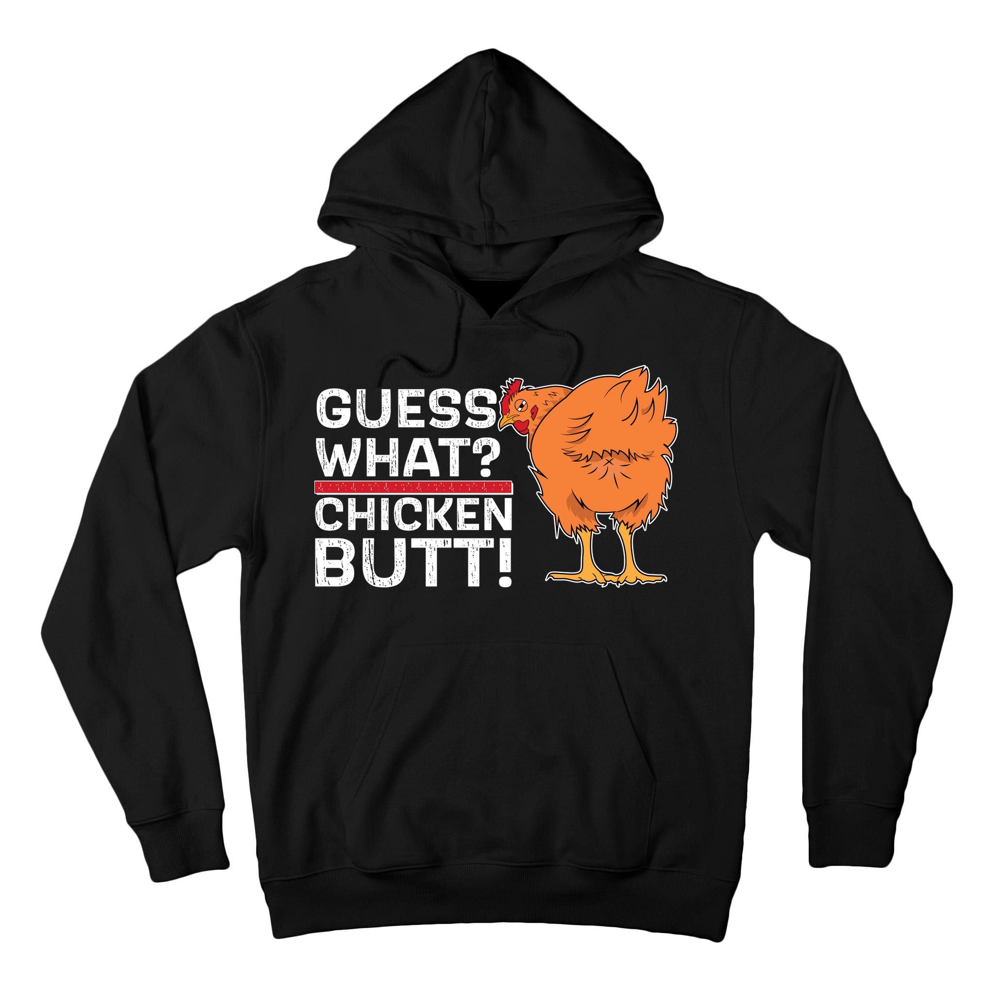 Guess What? Chicken Butt! Funny Joke Tall Hoodie