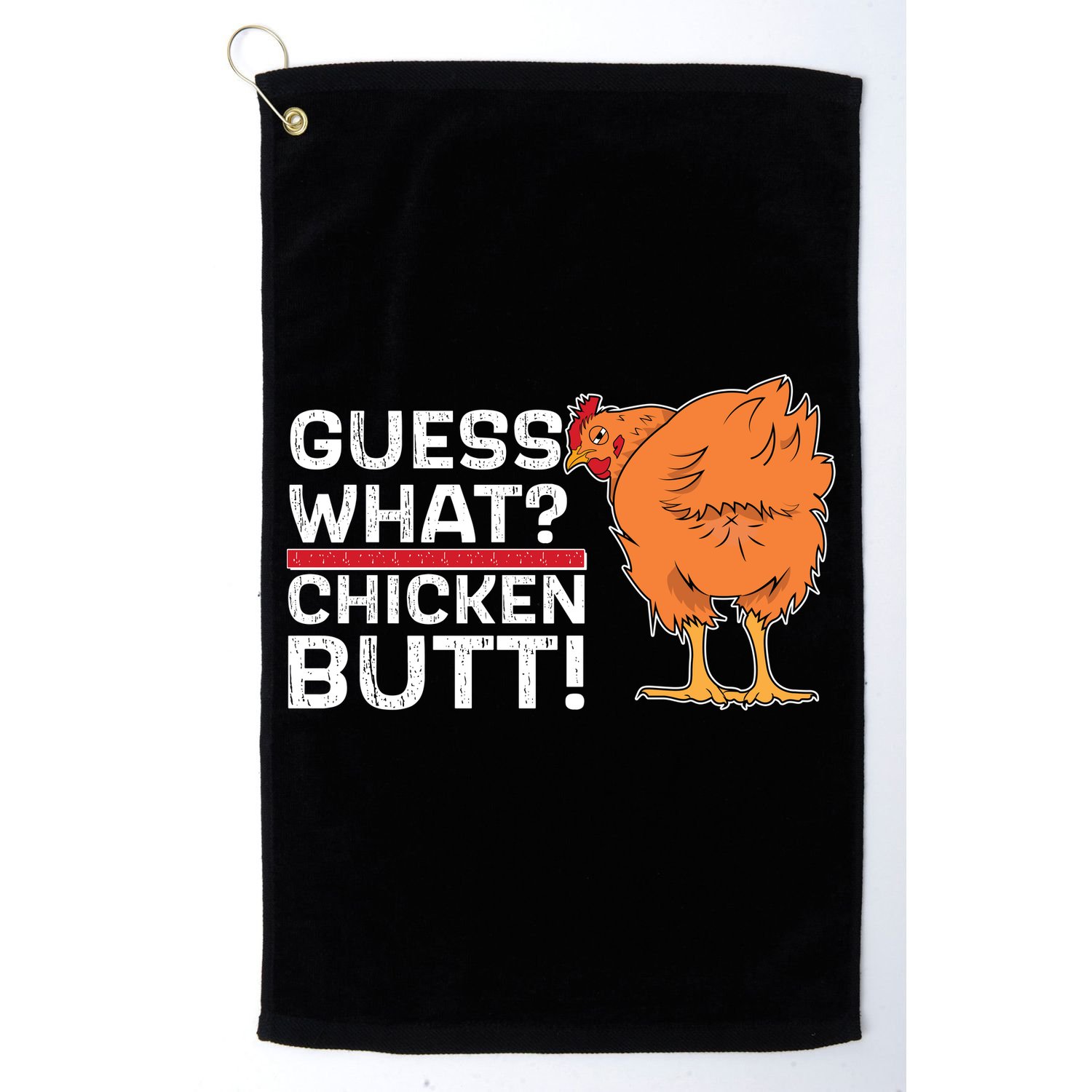 Guess What? Chicken Butt! Funny Joke Golf Towel