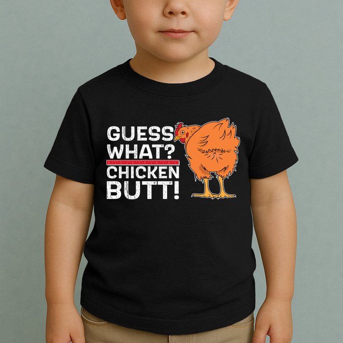 Guess What? Chicken Butt! Funny Joke Toddler T-Shirt