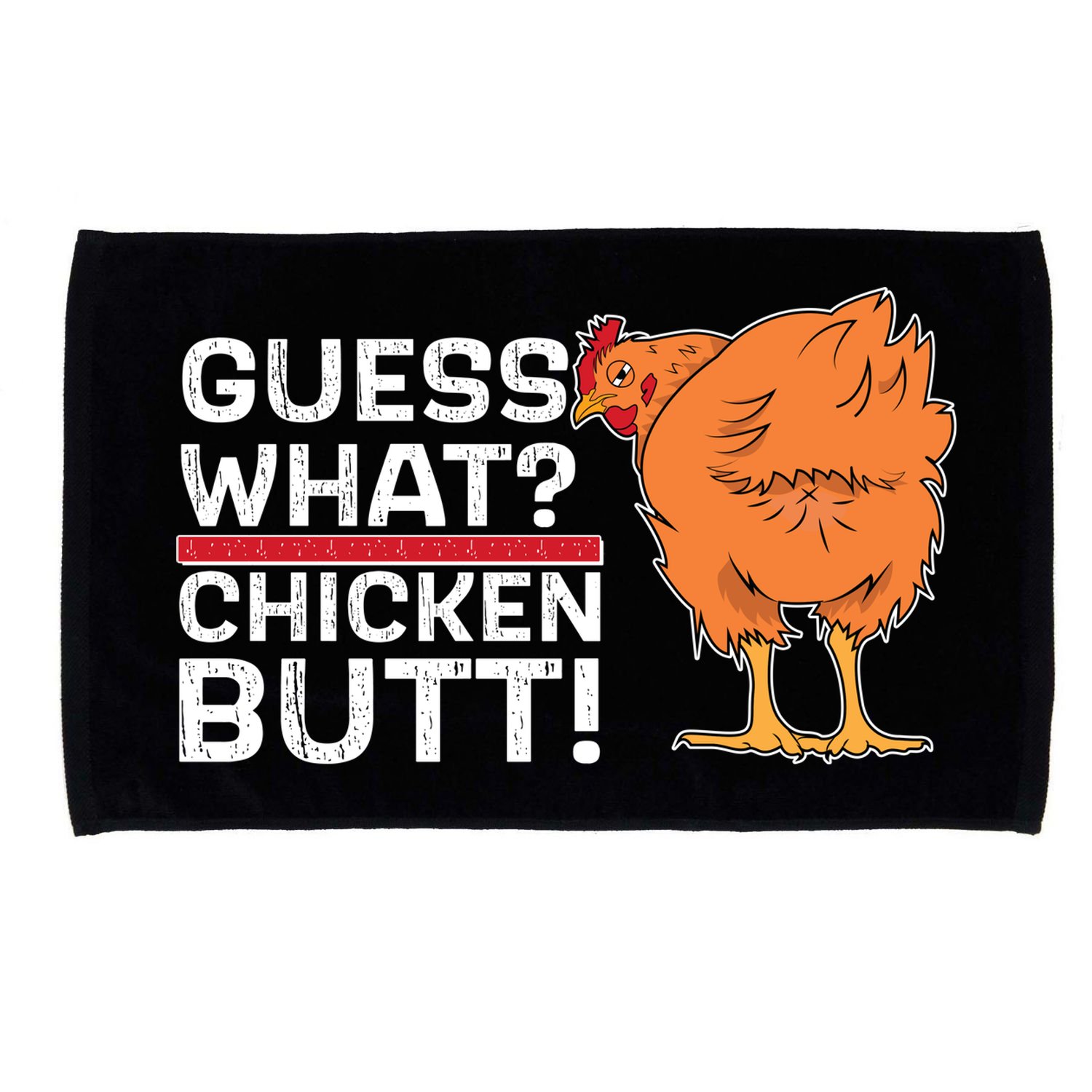 Guess What? Chicken Butt! Funny Joke Microfiber Hand Towel