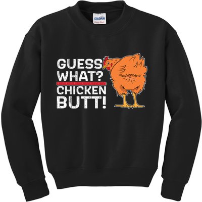Guess What? Chicken Butt! Funny Joke Kids Sweatshirt