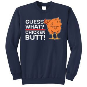 Guess What? Chicken Butt! Funny Joke Sweatshirt