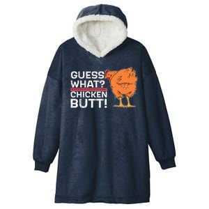 Guess What? Chicken Butt! Funny Joke Hooded Wearable Blanket