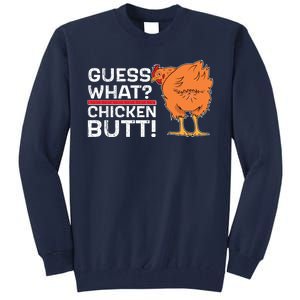 Guess What? Chicken Butt! Funny Joke Tall Sweatshirt