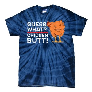 Guess What? Chicken Butt! Funny Joke Tie-Dye T-Shirt