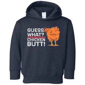 Guess What? Chicken Butt! Funny Joke Toddler Hoodie