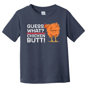 Guess What? Chicken Butt! Funny Joke Toddler T-Shirt