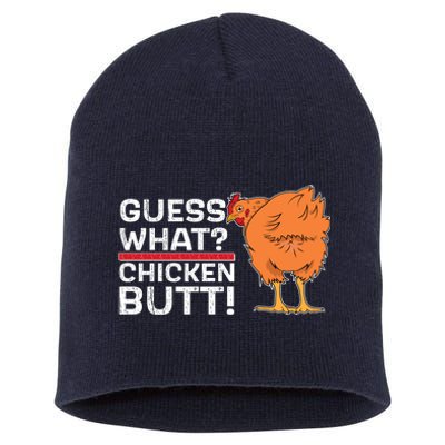 Guess What? Chicken Butt! Funny Joke Short Acrylic Beanie