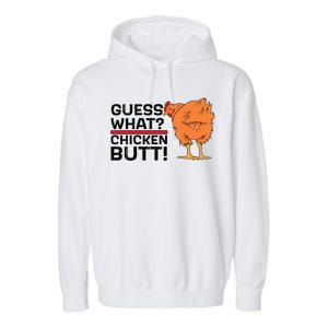 Guess What? Chicken Butt! Funny Joke Garment-Dyed Fleece Hoodie