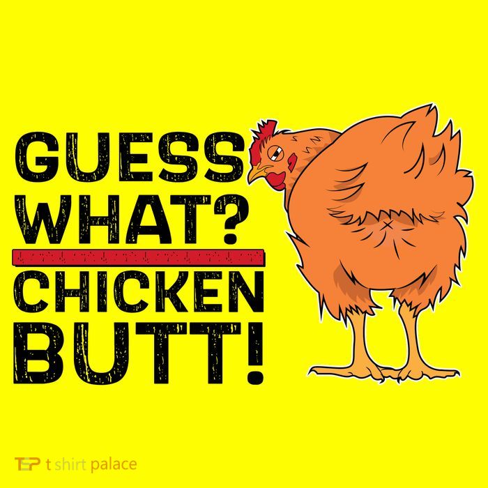 Guess What? Chicken Butt! Funny Joke Magnet