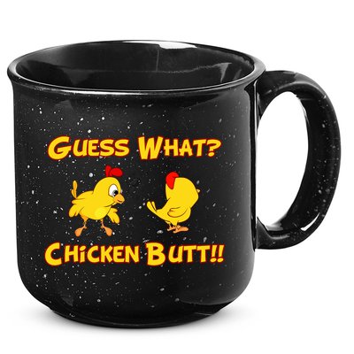 Guess What Chickenbutt? Chicken Graphic Butt 15oz Campfire Ceramic Mug