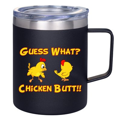 Guess What Chickenbutt? Chicken Graphic Butt 12oz Stainless Steel Coffee Mug