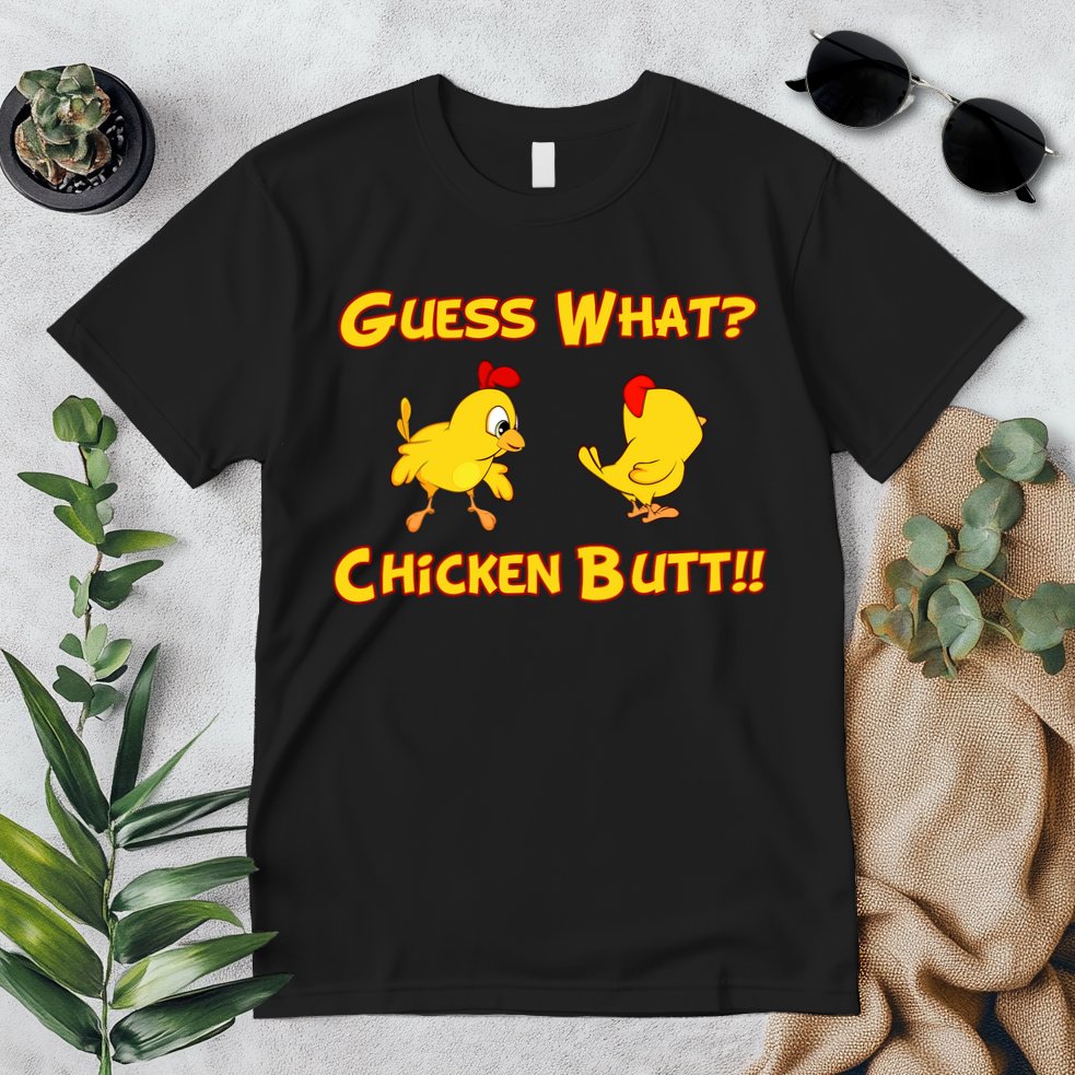 Guess What Chickenbutt? Chicken Graphic Butt Premium T-Shirt