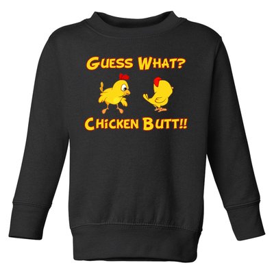 Guess What Chickenbutt? Chicken Graphic Butt Toddler Sweatshirt