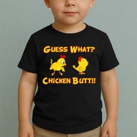Guess What Chickenbutt? Chicken Graphic Butt Toddler T-Shirt