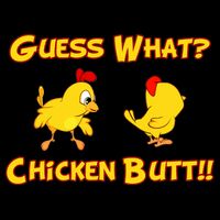 Guess What Chickenbutt? Chicken Graphic Butt Toddler T-Shirt