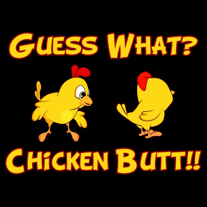 Guess What Chickenbutt? Chicken Graphic Butt Toddler T-Shirt