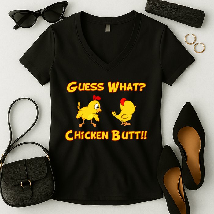 Guess What Chickenbutt? Chicken Graphic Butt Women's V-Neck T-Shirt