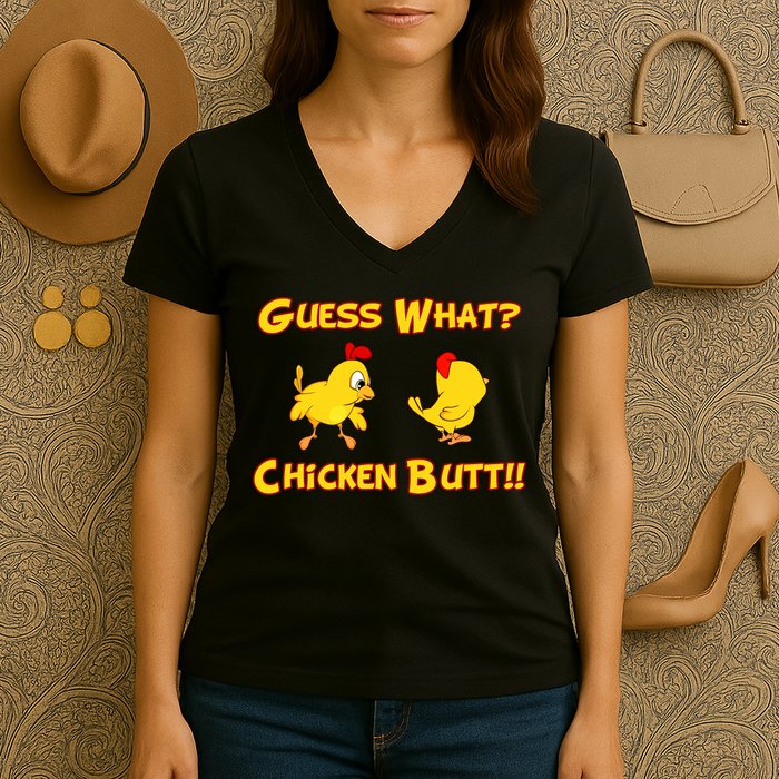 Guess What Chickenbutt? Chicken Graphic Butt Women's V-Neck T-Shirt