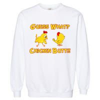 Guess What Chickenbutt? Chicken Graphic Butt Garment-Dyed Sweatshirt