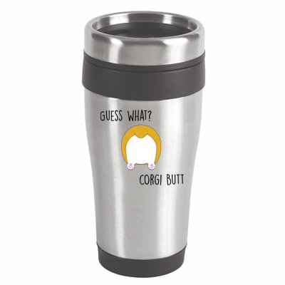 Guess What Corgi Butt 16oz Travel Tumbler