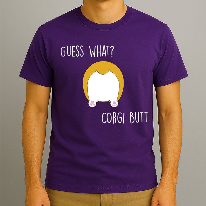 Guess What Corgi Butt T-Shirt