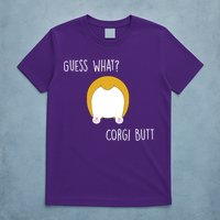 Guess What Corgi Butt T-Shirt