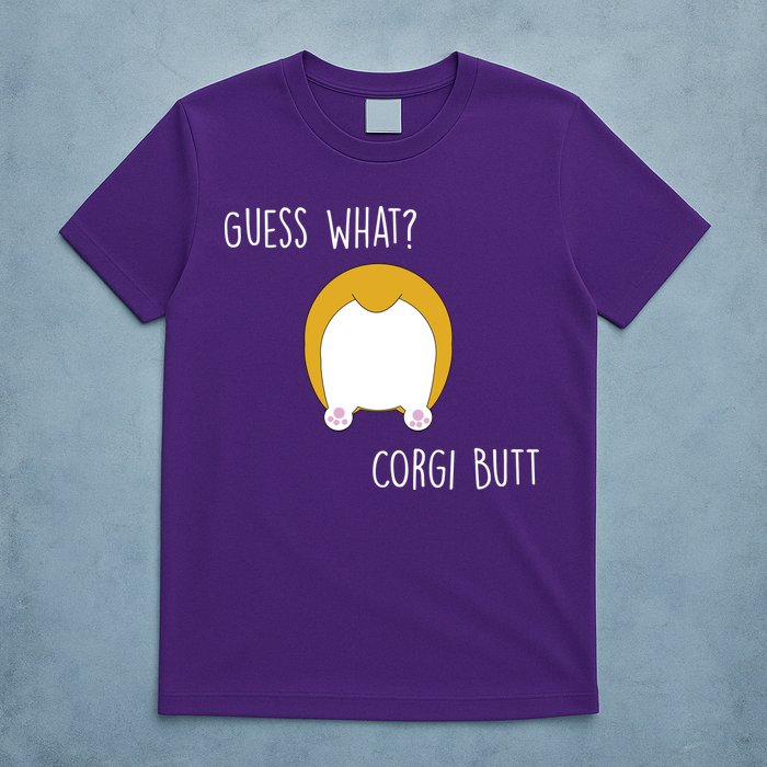 Guess What Corgi Butt T-Shirt