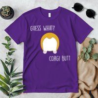 Guess What Corgi Butt Premium T-Shirt