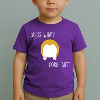 Guess What Corgi Butt Toddler T-Shirt