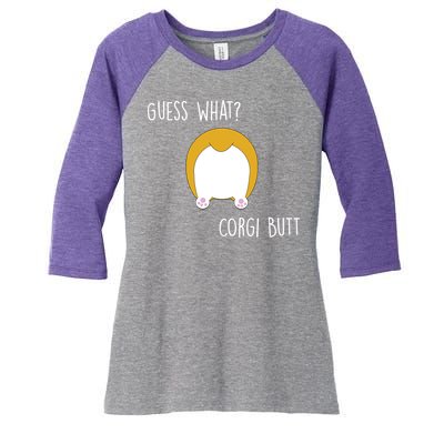 Guess What Corgi Butt Women's Tri-Blend 3/4-Sleeve Raglan Shirt