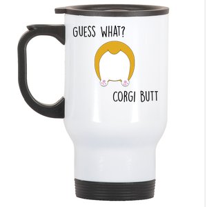 Guess What Corgi Butt Stainless Steel Travel Mug