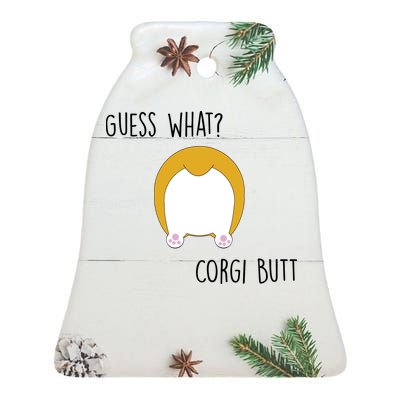 Guess What Corgi Butt Ceramic Bell Ornament