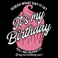Guess What Day It Is? It's My Birthday Tell Me I'm Pretty Drawstring Bag
