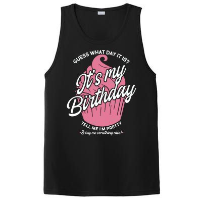 Guess What Day It Is? It's My Birthday Tell Me I'm Pretty PosiCharge Competitor Tank