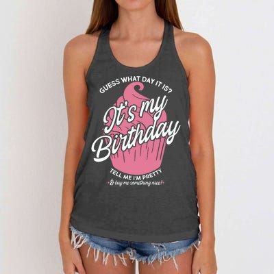 Guess What Day It Is? It's My Birthday Tell Me I'm Pretty Women's Knotted Racerback Tank