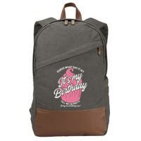 Guess What Day It Is? It's My Birthday Tell Me I'm Pretty Cotton Canvas Backpack