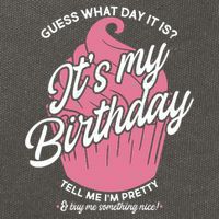 Guess What Day It Is? It's My Birthday Tell Me I'm Pretty Cotton Canvas Backpack