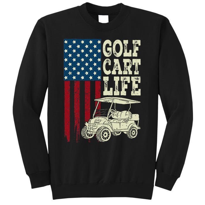 Golf Us Flag Golf Cart Life Gift Funny Golf Tall Sweatshirt