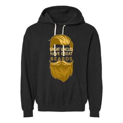 Great Uncles Have Great Beards Garment-Dyed Fleece Hoodie
