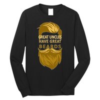Great Uncles Have Great Beards Long Sleeve Shirt