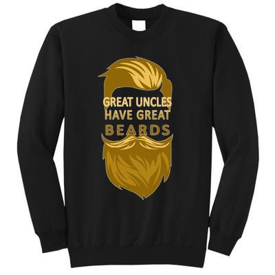 Great Uncles Have Great Beards Sweatshirt