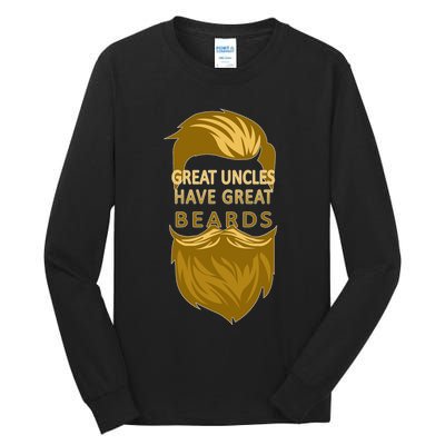 Great Uncles Have Great Beards Tall Long Sleeve T-Shirt