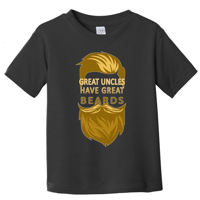 Great Uncles Have Great Beards Toddler T-Shirt
