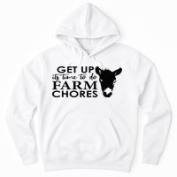 get up its time to do farm chores Hoodie