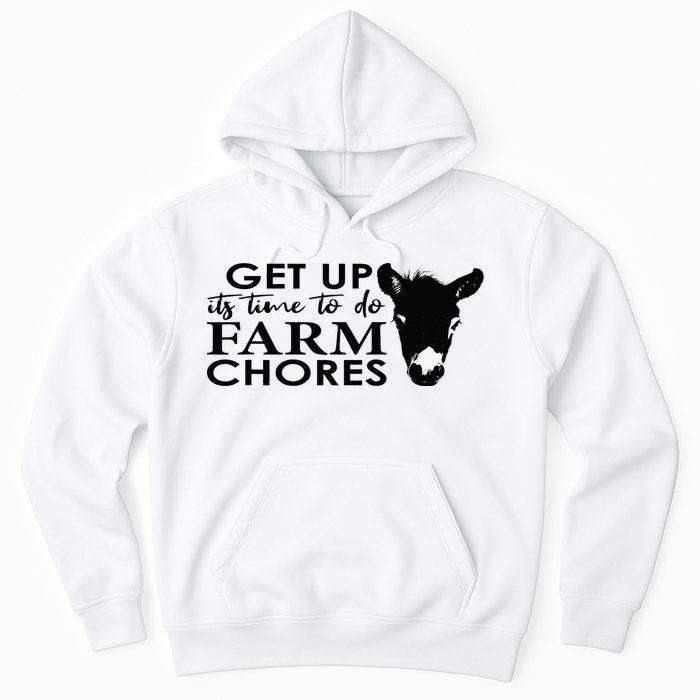 get up its time to do farm chores Hoodie