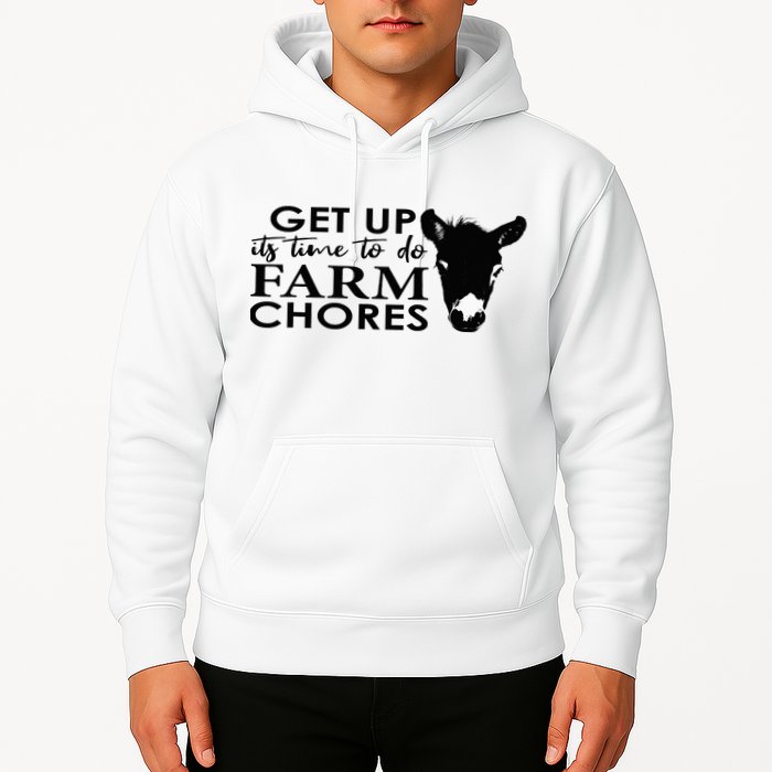 get up its time to do farm chores Hoodie