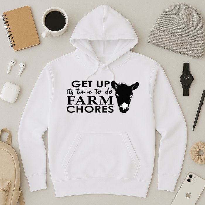 get up its time to do farm chores Hoodie