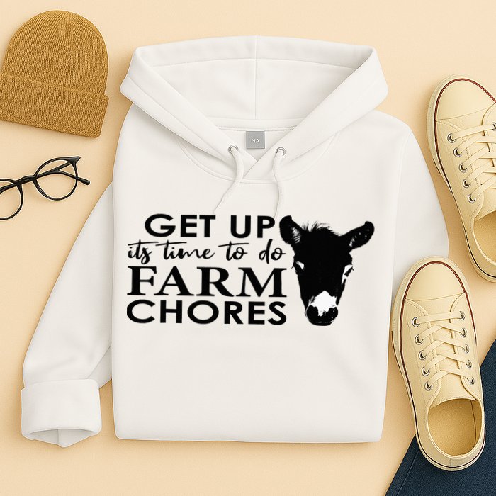 get up its time to do farm chores Hoodie