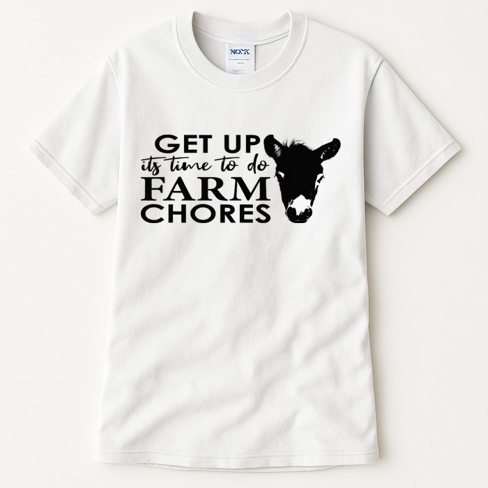 get up its time to do farm chores Tall T-Shirt